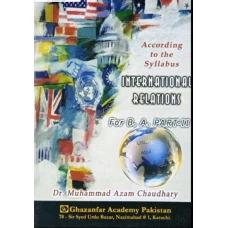 International Relations For B. A. Part II By Dr. Muhammad Azam Choudhary